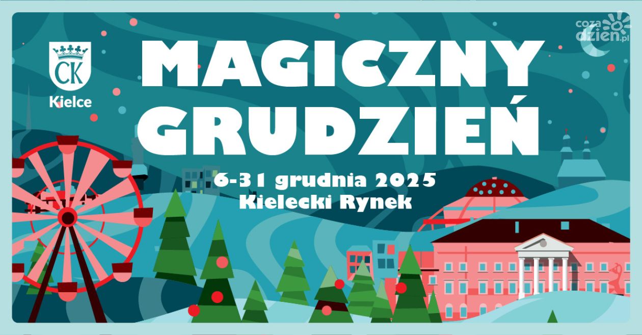 Magiczny Grudzień w Kielcach od 6 do 31 grudnia