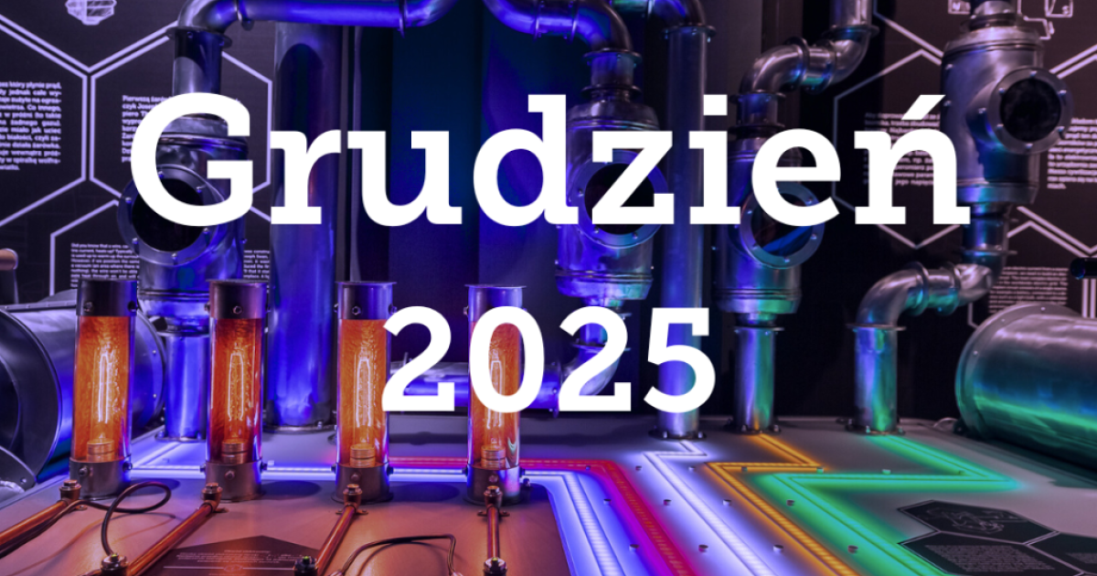 Nowe stanowisko interaktywne i Magiczny Grudzień w Energetycznym Centrum Nauki