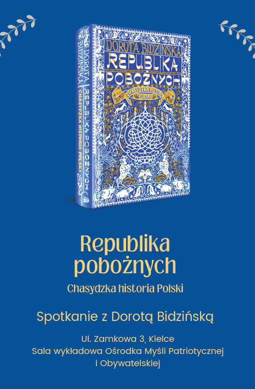 Republika pobożnych – chasydzka historia Polski w Kielcach