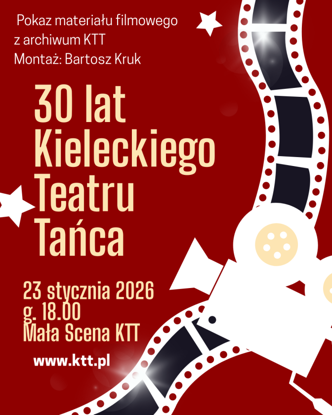 30 lat Kieleckiego Teatru Tańca – jubileuszowy pokaz archiwalnych materiałów filmowych