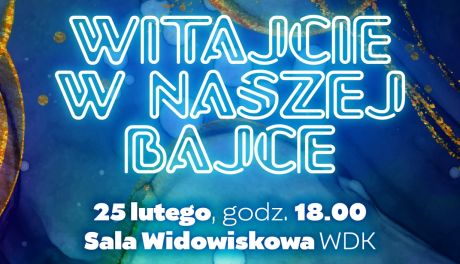 „Witajcie w naszej bajce” w WDK. Musical o relacjach i akceptacji
