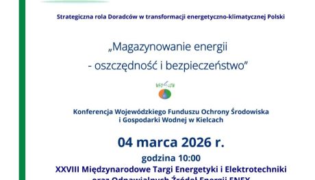 Konferencja „Magazynowanie energii – oszczędność i bezpieczeństwo” podczas Targów ENEX 2026 w Kielcach