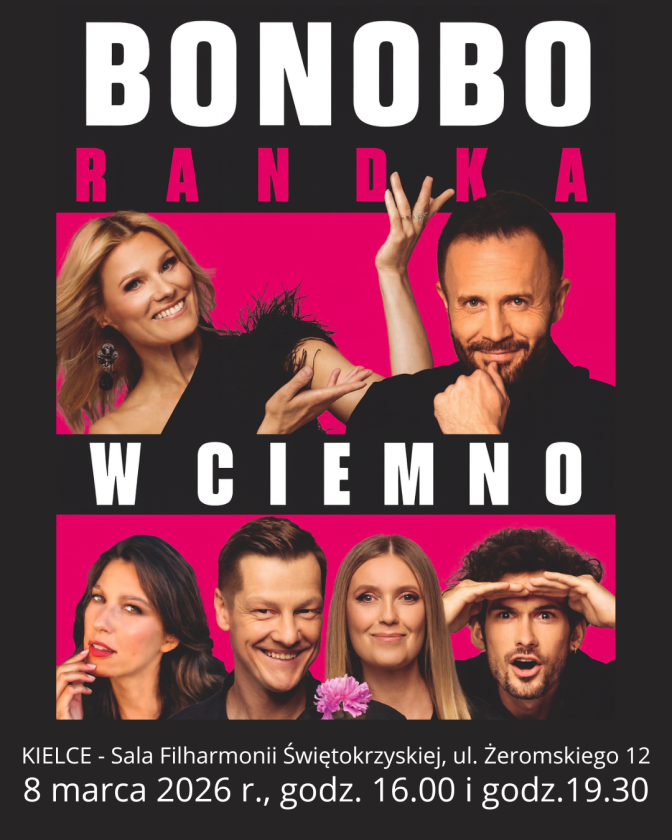 Dzień Kobiet w Kielcach z gwiazdorską komedią „Bonobo – randka w ciemno”
