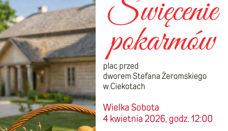 Święcenie pokarmów w Ciekotach – tradycja, wspólnota i pomoc potrzebującym