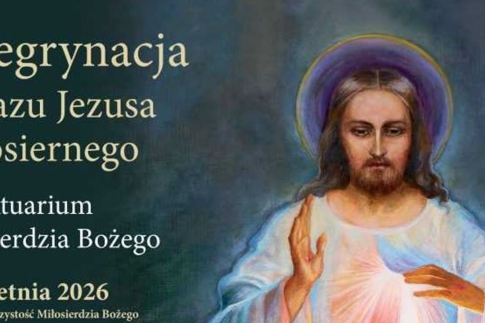 W Niedzielę Miłosierdzia Bożego rozpocznie się peregrynacja Obrazu Jezusa Miłosiernego 