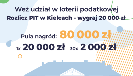 Rozlicz PIT w Kielcach i wygraj nawet 20 tysięcy złotych