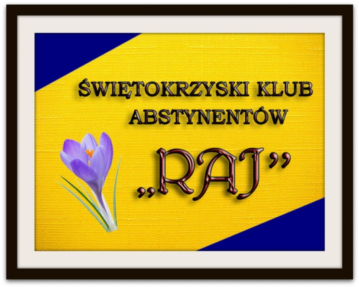 Świętokrzyski Klub Abstynentów „Raj kończy 40 lat
