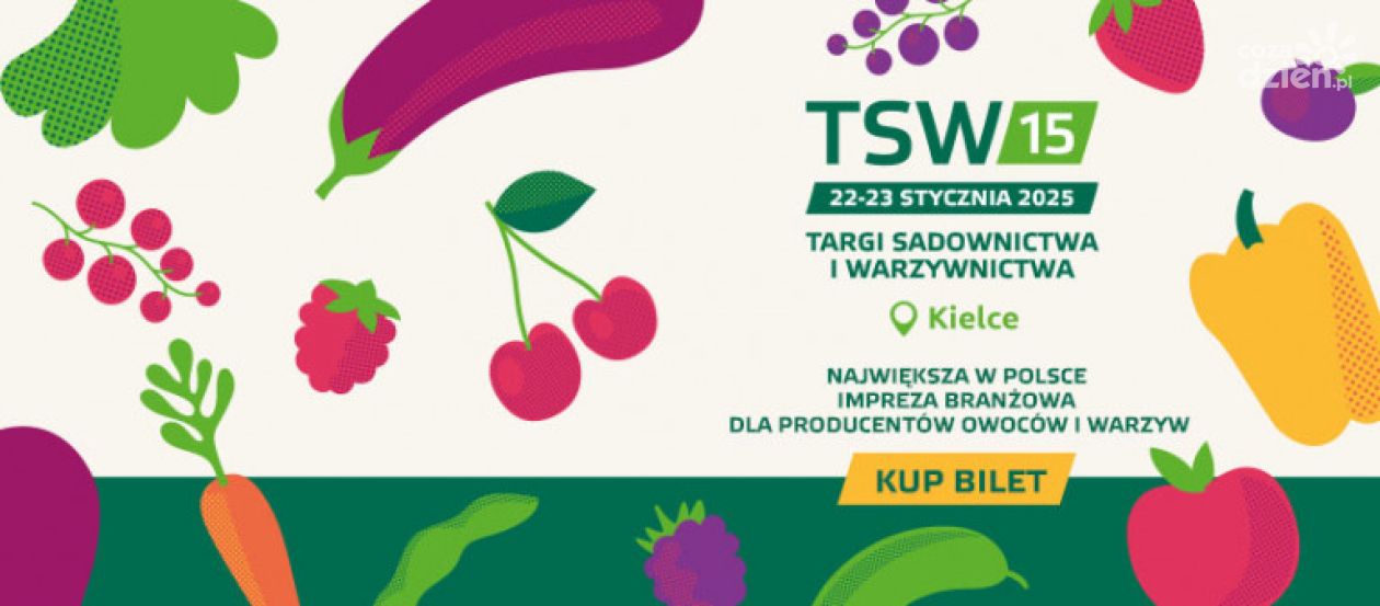 Jubileuszowa edycja Targów Sadownictwa i Warzywnictwa TSW 2025 – Największe wydarzenie branżowe w Europie Środkowo-Wschodniej